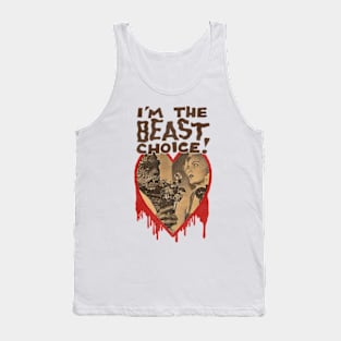 I'm The Beast Choice! Tank Top